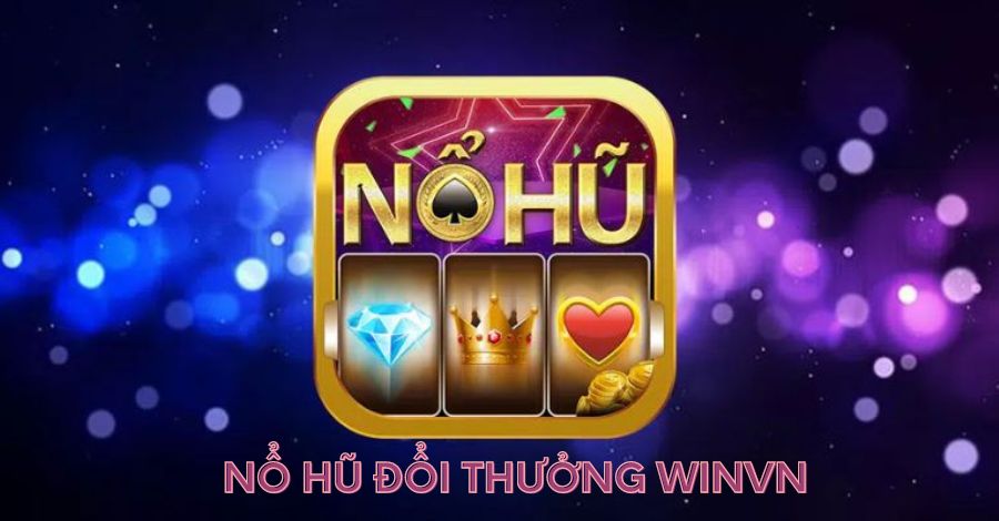 chinh-phuc-niem-vui-va-phan-thuong-khong-gioi-han-no-hu-doi-thuong-winvn